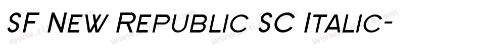 SF New Republic SC Italic字体转换 SF New Republic SC Italic字体转换